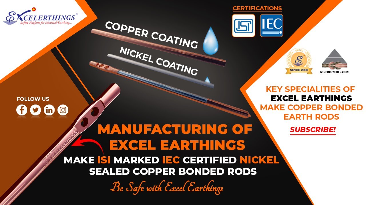 Manufacturing of Excel Earthings Make ISI Marked IEC Certified Nickel Sealed Copper Bonded Rods